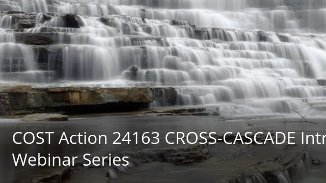 CROSS-CASCADE Introductory Webinar Series